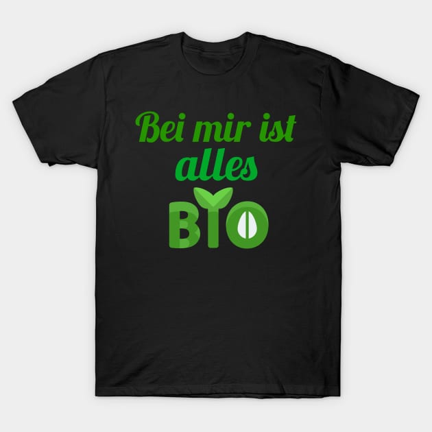 bei mir ist alles bio T-Shirt by FromBerlinGift